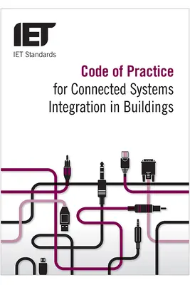 Código de buenas prácticas para la integración de sistemas conectados en los edificios - Code of Practice for Connected Systems Integration in Buildings
