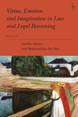 Virtud, emoción e imaginación en el derecho y el razonamiento jurídico - Virtue, Emotion and Imagination in Law and Legal Reasoning