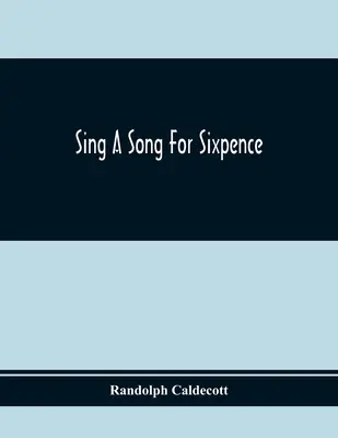 Canta una canción por seis peniques - Sing A Song For Sixpence