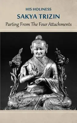 Separarse de los cuatro apegos - Parting from the Four Attachments