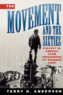 El movimiento y los años sesenta - The Movement and the Sixties