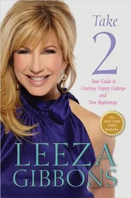 Toma 2: Tu guía para crear finales felices y nuevos comienzos - Take 2: Your Guide to Creating Happy Endings and New Beginnings