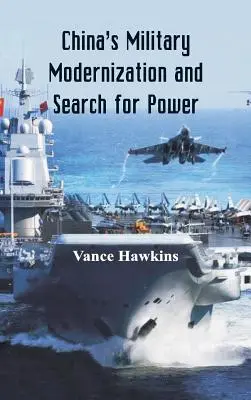 Modernización militar y búsqueda de poder en China - China's Military Modernization and Search for Power