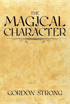 El carácter mágico - The Magical Character