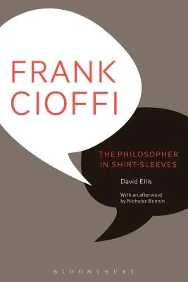 Frank Cioffi El filósofo en mangas de camisa - Frank Cioffi: The Philosopher in Shirt-Sleeves