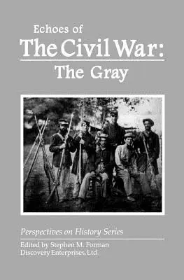 Ecos de la Guerra Civil: Los grises - Echoes of the Civil War: The Gray