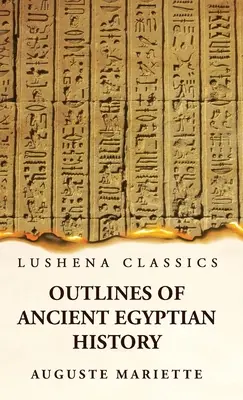 Esbozos de Historia del Antiguo Egipto - Outlines of Ancient Egyptian History
