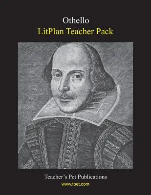 Litplan Teacher Pack: Otelo - Litplan Teacher Pack: Othello