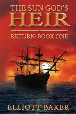 El heredero del dios Sol: El regreso - The Sun God's Heir: The Return