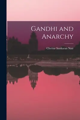 Gandhi y la anarquía - Gandhi and Anarchy