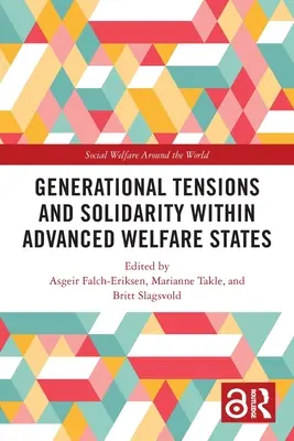 Tensiones generacionales y solidaridad en los Estados de bienestar avanzados - Generational Tensions and Solidarity Within Advanced Welfare States