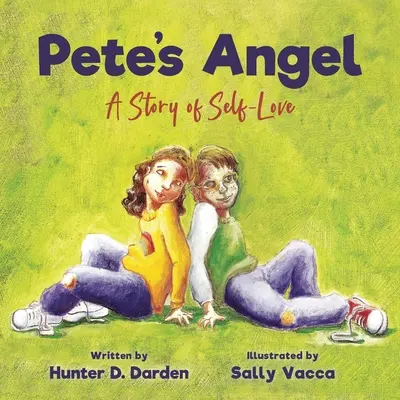 El ángel de Pete: Una historia de amor propio - Pete's Angel: A Story of Self-Love