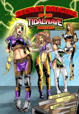 Orígenes Secretos del Universo TidalWave: Volumen Uno - Secret Origins of the TidalWave Universe: Volume One