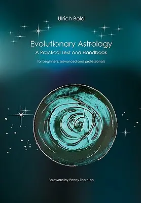 Astrología Evolutiva: Texto práctico y manual - Evolutionary Astrology: Practical Text and Handbook