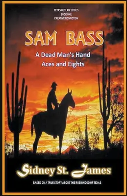 Sam Bass - La mano de un hombre muerto, ases y ochos - Sam Bass - A Dead Man's Hand, Aces and Eights