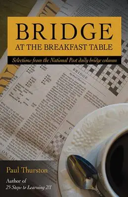 Bridge en la mesa del desayuno - Bridge at the Breakfast Table