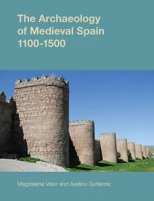 Arqueología de la España medieval - The Archaeology of Medieval Spain