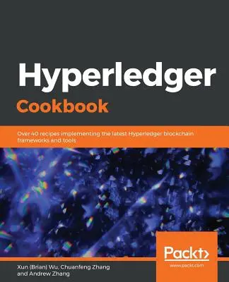 Libro de cocina Hyperledger (Wu Xun (Brian)) - Hyperledger Cookbook (Wu Xun (Brian))