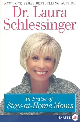 Elogio de las madres que se quedan en casa - In Praise of Stay-At-Home Moms