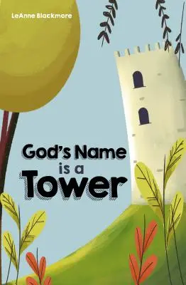 El nombre de Dios es una torre - God's Name is a Tower