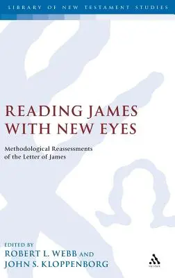 Leer Santiago con nuevos ojos: reevaluaciones metodológicas de la Carta de Santiago - Reading James with New Eyes: Methodological Reassessments of the Letter of James