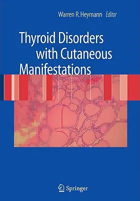 Trastornos tiroideos con manifestaciones cutáneas - Thyroid Disorders with Cutaneous Manifestations