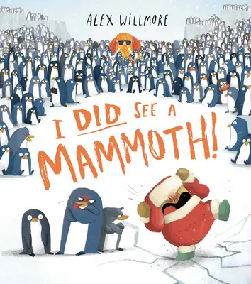 ¡I Did See a Mammoth! - I Did See a Mammoth!