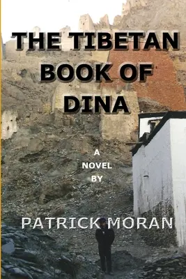 El libro tibetano de Dina - The Tibetan Book Of Dina