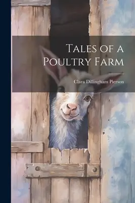 Cuentos de una granja avícola - Tales of a Poultry Farm