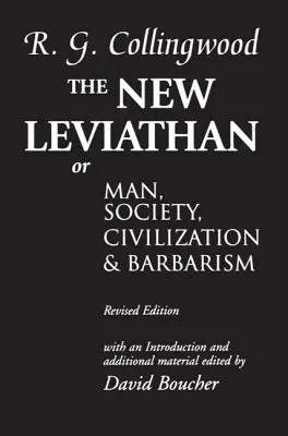 El nuevo Leviatán: O el hombre, la sociedad, la civilización y la barbarie - The New Leviathan: Or Man, Society, Civilization and Barbarism