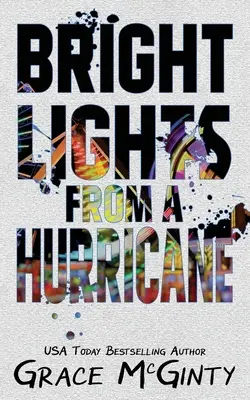 Luces brillantes de un huracán - Bright Lights From A Hurricane