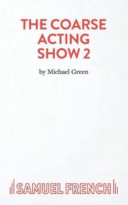 Espectáculo de actuación grosera 2 - Coarse Acting Show 2