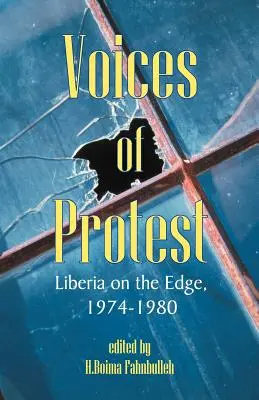 Voces de protesta: Liberia al límite, 1974-1980 - Voices of Protest: Liberia on the Edge, 1974-1980