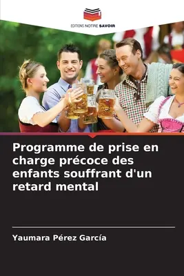 Programme de prise en charge prcoce des enfants souffrant d'un retard mental