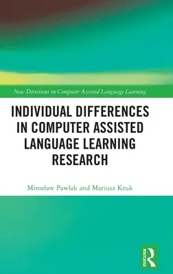 Diferencias individuales en la investigación sobre el aprendizaje de idiomas asistido por ordenador - Individual differences in Computer Assisted Language Learning Research