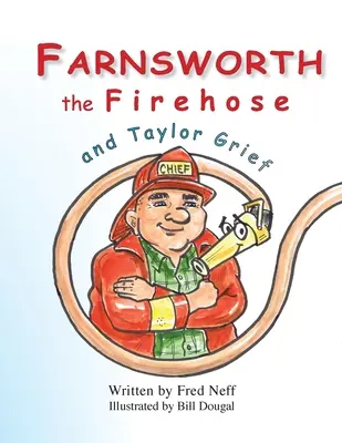 Farnsworth la Manguera de Fuego y Taylor Grief - Farnsworth the Firehose and Taylor Grief