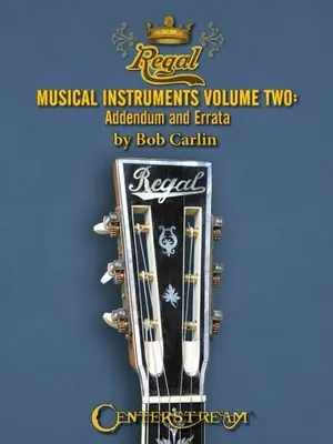 Instrumentos musicales Regal: 1895-1955 - Regal Musical Instruments: 1895-1955