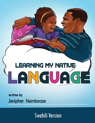 Aprendiendo mi lengua materna - Swahili - Learning My My Native Language - Swahili