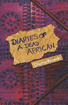 Diarios de un africano muerto - Diaries of a Dead African