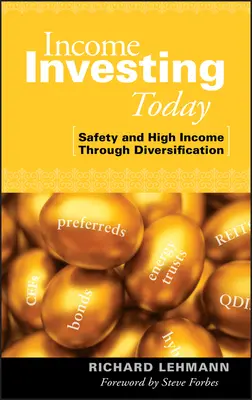 Income Investing Today: Seguridad y altos ingresos mediante la diversificación - Income Investing Today: Safety and High Income Through Diversification