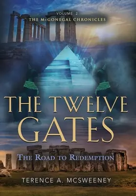 Las Doce Puertas: El camino hacia la redención - The Twelve Gates: The Road to Redemption