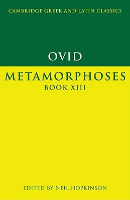 Ovidio: Metamorfosis, Libro XIII - Ovid: Metamorphoses Book XIII