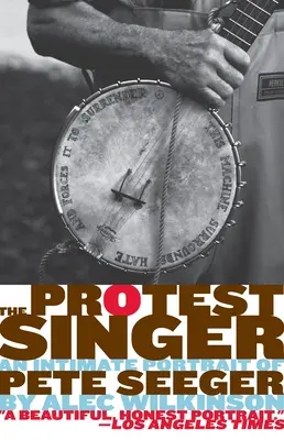 El cantante de protesta: Un retrato íntimo de Pete Seeger - The Protest Singer: An Intimate Portrait of Pete Seeger