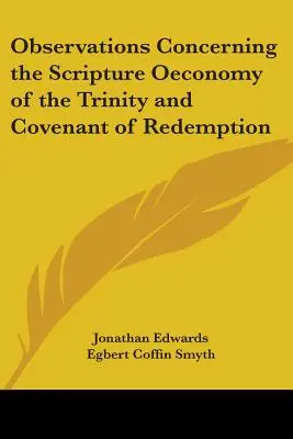 Observaciones sobre la economía bíblica de la Trinidad y el pacto de redención - Observations Concerning the Scripture Oeconomy of the Trinity and Covenant of Redemption