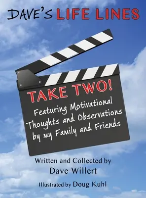 LÍNEAS DE VIDA de Dave ¡toma dos!: Reflexiones y observaciones motivadoras de mi familia y amigos - Dave's LIFE LINES Take Two!: Featuring Motivational Thoughts and Observations by my Family and Friends