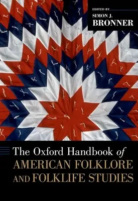 Oxford Handbook of American Folklore and Folklife Studies (Manual Oxford de folclore americano y estudios sobre la vida popular) - Oxford Handbook of American Folklore and Folklife Studies