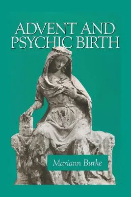 Adviento y nacimiento psíquico - Advent and Psychic Birth