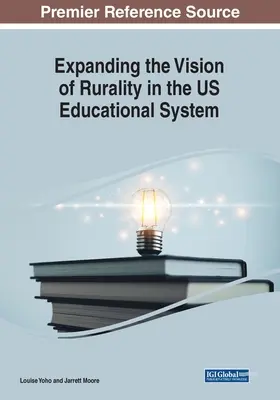 Ampliar la visión de la ruralidad en el sistema educativo estadounidense - Expanding the Vision of Rurality in the US Educational System