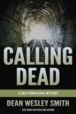 Calling Dead: Un misterio de la banda Cold Poker - Calling Dead: A Cold Poker Gang Mystery