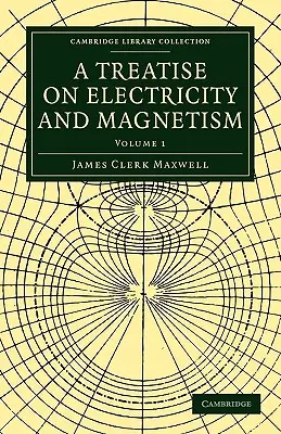 Tratado de electricidad y magnetismo - A Treatise on Electricity and Magnetism